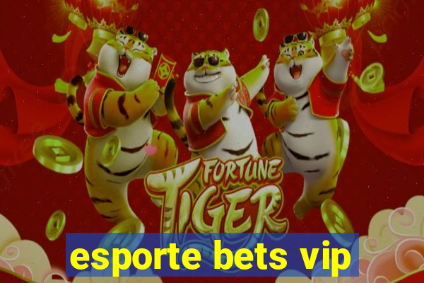 esporte bets vip
